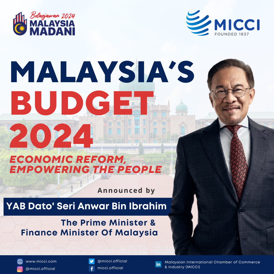 MICCI Malaysian International Chambers Of Commerce Industry   638328304982498632Malaysia's Budget 2024 (4) 